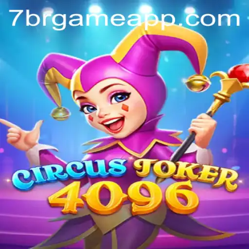 Descubra o Fascinante Mundo de 'CircusJoker4096': O Jogo que Está Conquistando 7BR.GAME